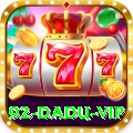 92 dadu VIP - Win Real PKR