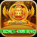 trout fishing Plus Slots